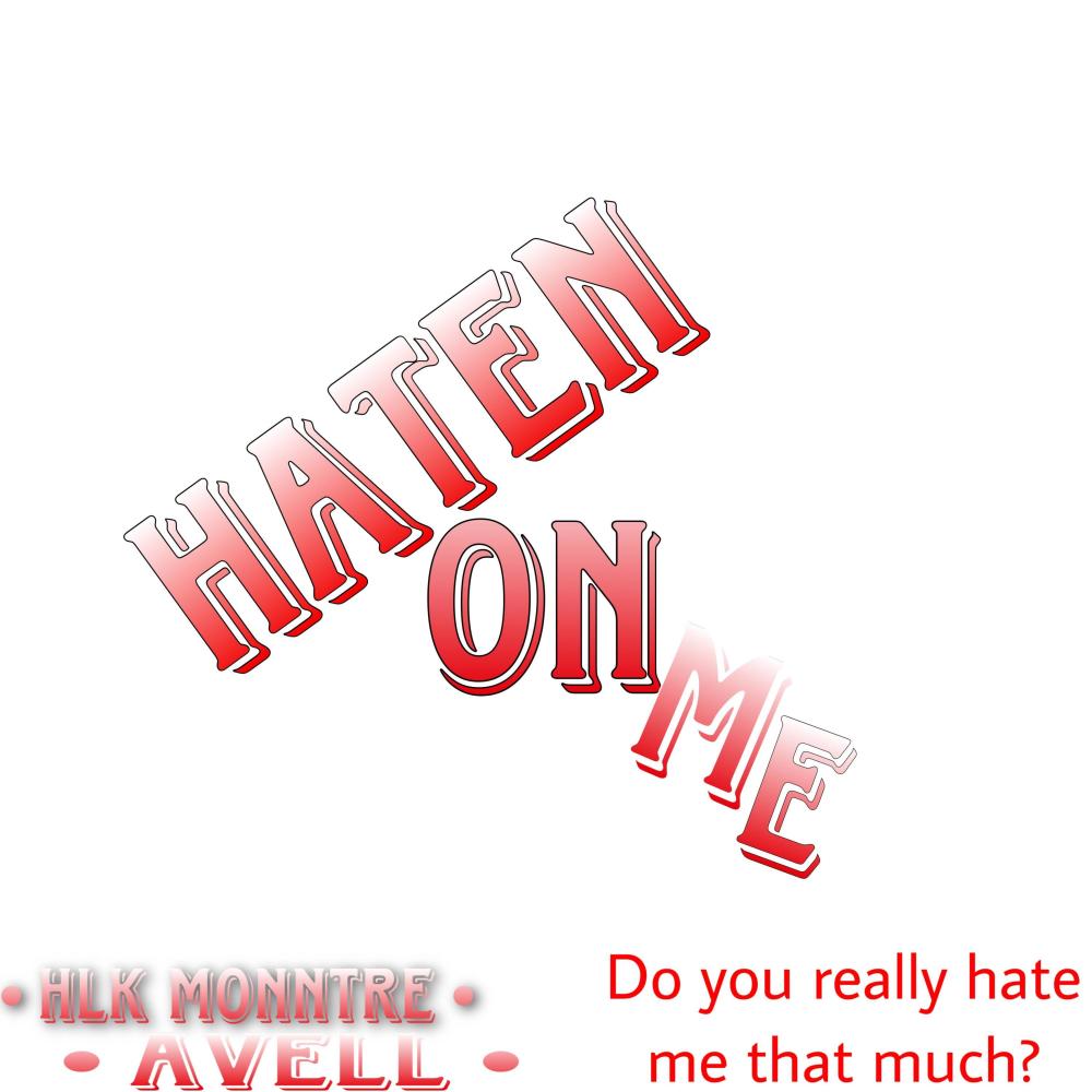 Haten On Me (feat. Avell) (Explicit)