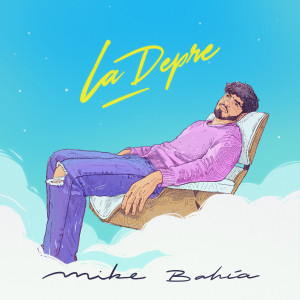 อัลบัม La Depre ศิลปิน Mike Bahía