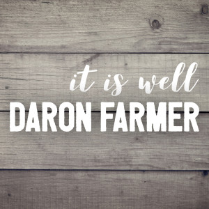 收听Daron Farmer的It Is Well歌词歌曲
