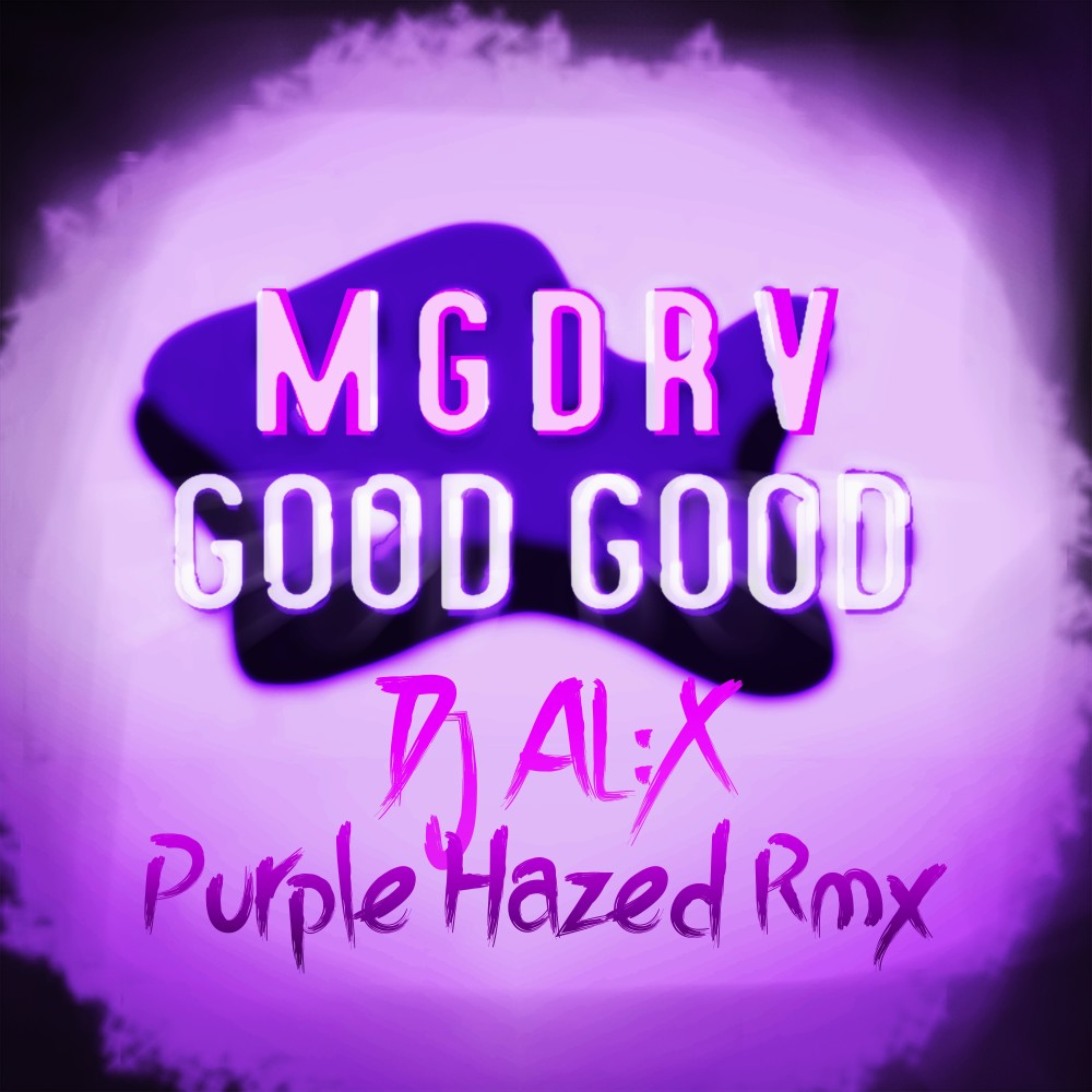 Good Good (Purple Hazed Remix)