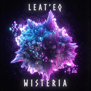 收聽Leat'eq的Wisteria歌詞歌曲