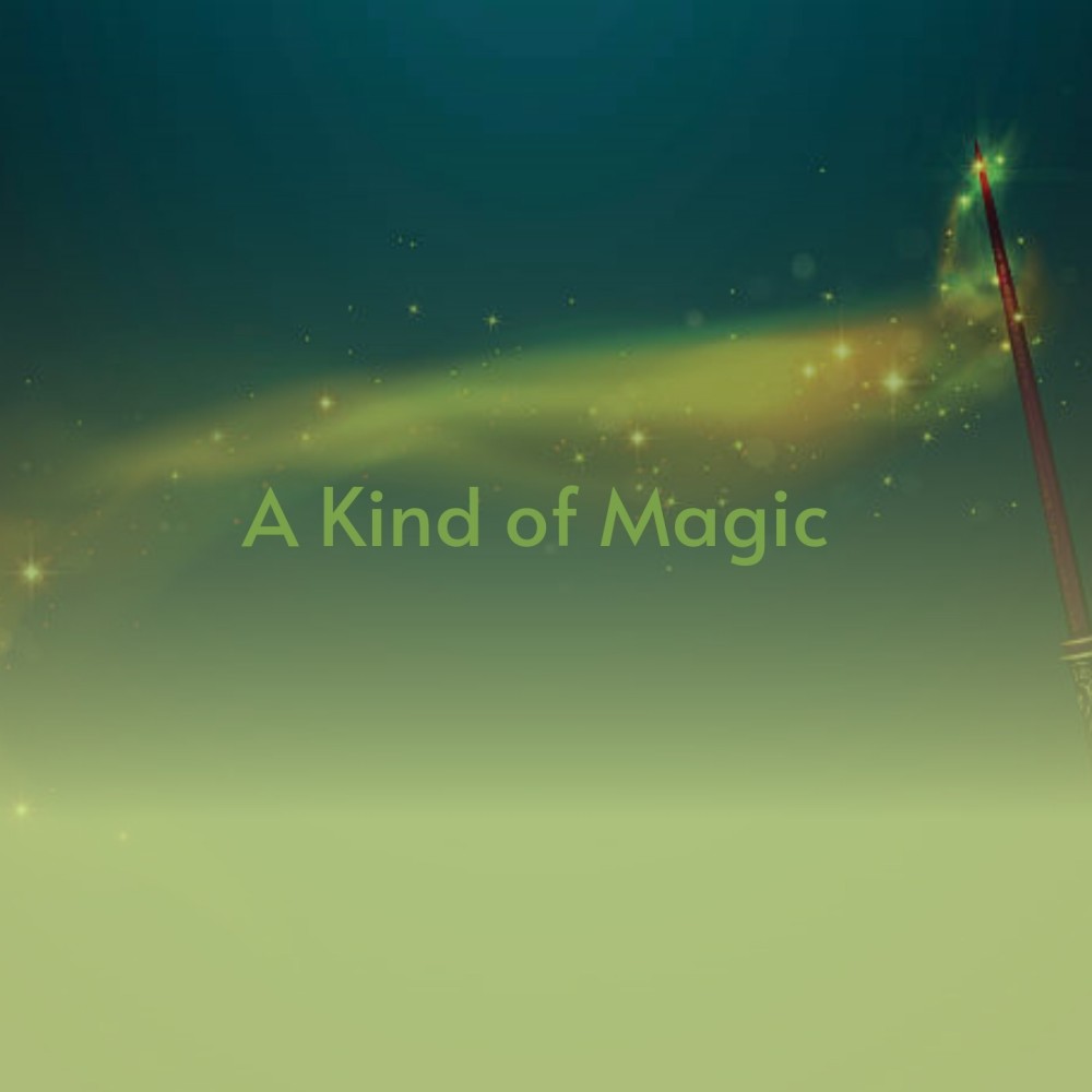 A Kind of Magic