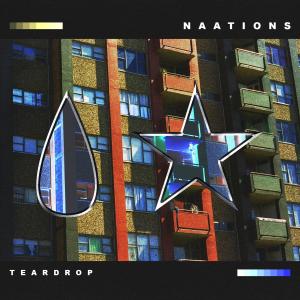 Naations的專輯Teardrop (Explicit)