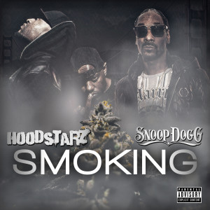 อัลบัม Smoking (feat. Snoop Dogg & Joseph Kay) (Explicit) ศิลปิน Hoodstarz