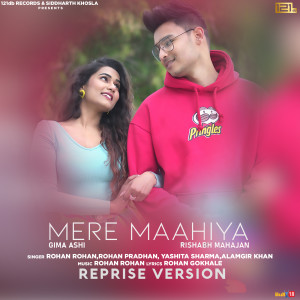 Listen to Mere Maahiya (Reprise) song with lyrics from Rohan Rohan