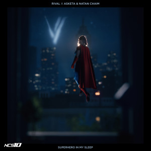 收聽Rival的Superhero In My Sleep歌詞歌曲