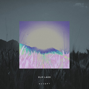 Album Accept from Elm Lake