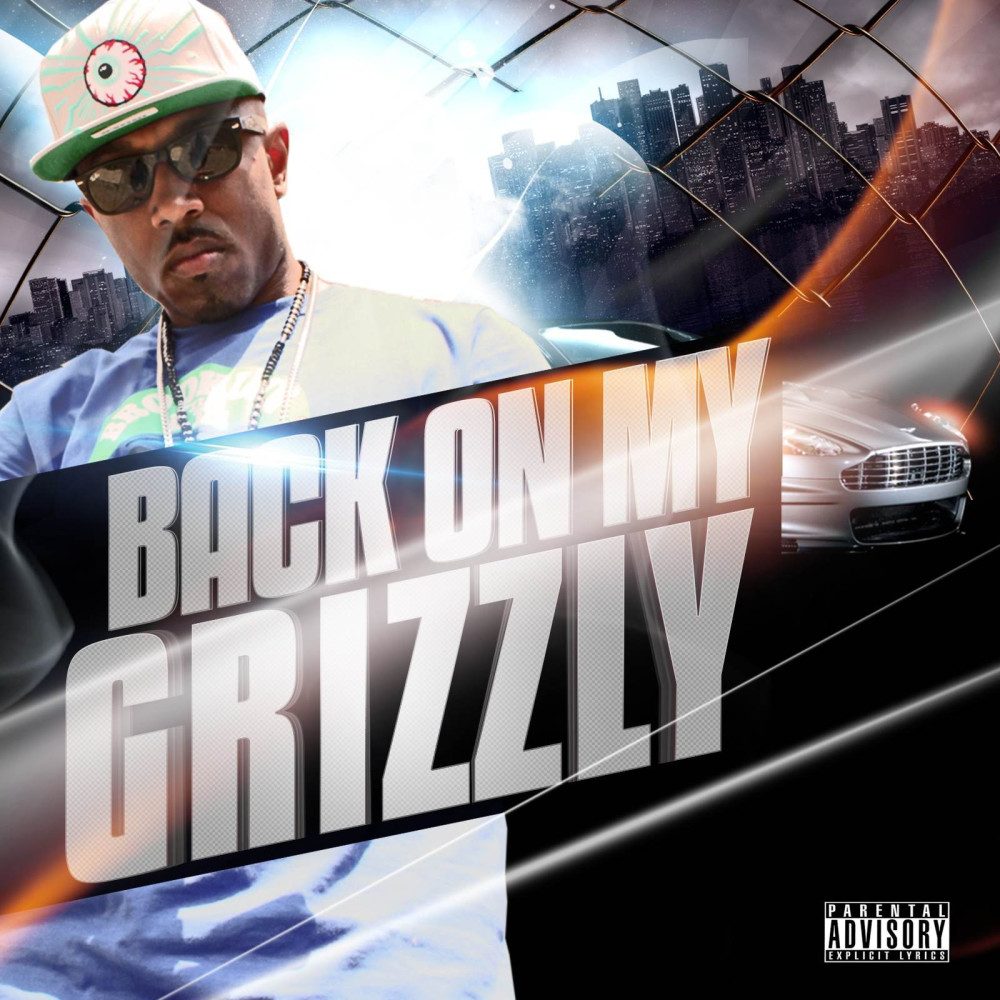 Back on My Grizzly (Explicit)