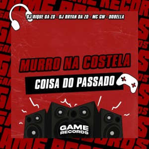 Murro Na Costela Coisa do Passado (Explicit) dari DJ Rique da Zø
