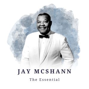 Album Jay McShann - The Essential oleh Jay McShann