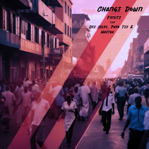 收聽Fynite的Change Down (Radio|Explicit)歌詞歌曲
