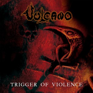 ดาวน์โหลดและฟังเพลง Trigger of Violence พร้อมเนื้อเพลงจาก Vulcano