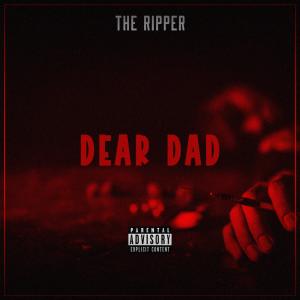 อัลบัม Dear Dad (Explicit) ศิลปิน TheRipper