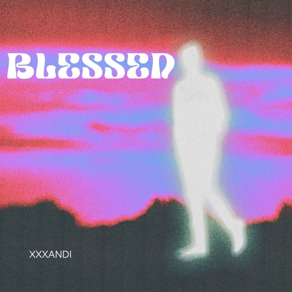 Blessed (Explicit)