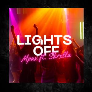 ดาวน์โหลดและฟังเพลง Lights Off พร้อมเนื้อเพลงจาก Mpax