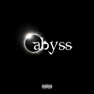 Listen to Abyss (Explicit) song with lyrics from Beat Of The Week