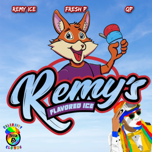 Listen to Remy's Flavored Ice song with lyrics from Fresh P