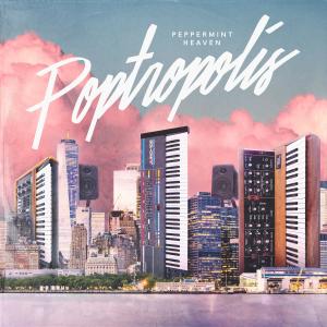 อัลบัม Poptropolis ศิลปิน Peppermint Heaven