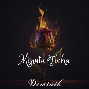 Dominik的專輯Minuta ticha (Explicit)