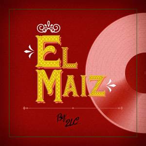 2LC的专辑El Maíz