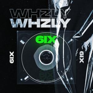 ดาวน์โหลดและฟังเพลง 6IX (Explicit) พร้อมเนื้อเพลงจาก WHZLY