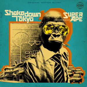 ดาวน์โหลดและฟังเพลง Shakedown พร้อมเนื้อเพลงจาก Super Ape