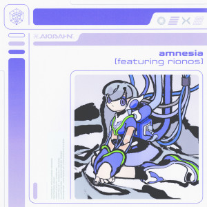 收聽Aiobahn的amnesia歌詞歌曲
