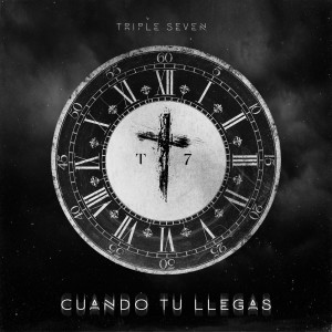 Listen to Cuando Tu Llegas song with lyrics from Triple Seven