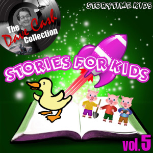 Storytime Kids的專輯Stories for Kids Vol. 5 - [The Dave Cash Collection]