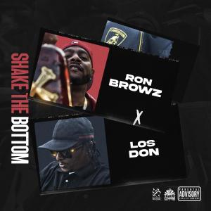 อัลบัม Shake the Bottom (feat. Ron Browz & Los Don) (Explicit) ศิลปิน Ron Browz