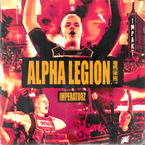 Alpha Legion (IMPAKT Live Edit) dari Imperatorz