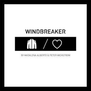 收聽Madalena Alberto的Windbreaker(with Peter Wickstrom)歌詞歌曲