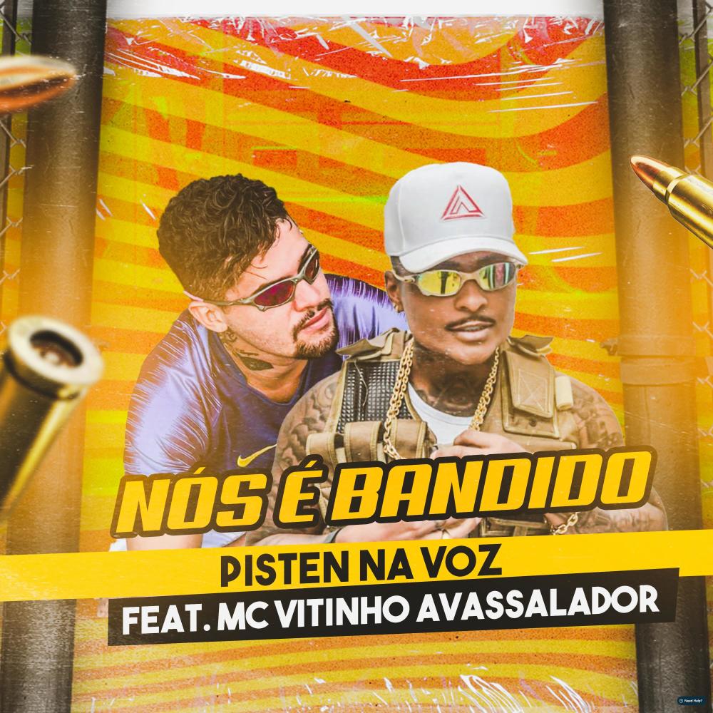 Nós É Bandido (feat. MC Vitinho Avassalador) (Explicit)