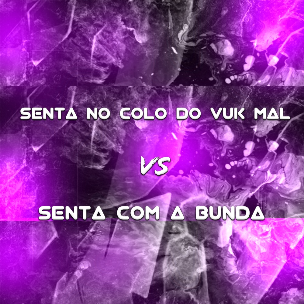 Senta No Colo Do Vuk Mal Vs Senta Com a Bunda (Explicit)