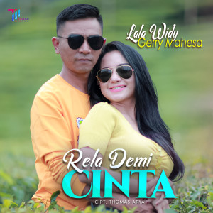 收聽Lala Widy的Rela Demi Cinta歌詞歌曲