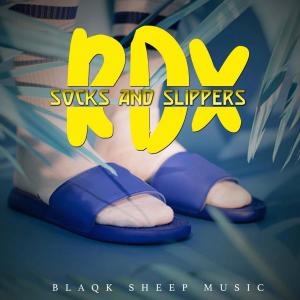 RDX的專輯Socks and Slippers (Explicit)
