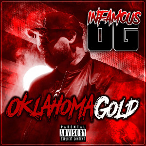 Listen to Oklahoma Gold (Explicit) song with lyrics from Infamous OG