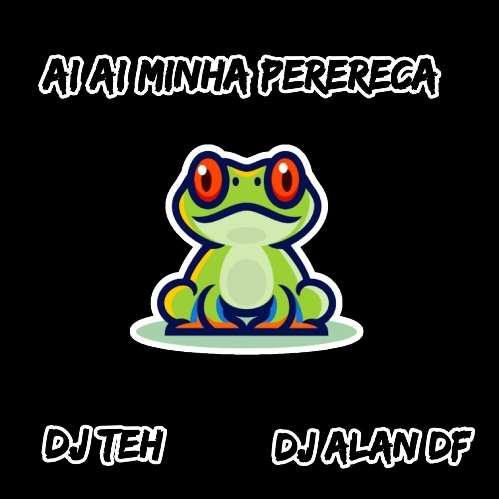Ai Ai Minha Perereca - Ama O Bagulho Doido (Explicit)