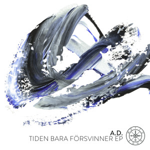 A.D.的專輯Tiden Bara Forsvinner EP