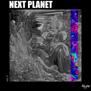 Album Next Planet, Vol. 17 (Explicit) from Various Artists