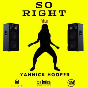 Dengarkan lagu So Right nyanyian Yannick Hooper dengan lirik