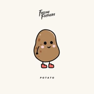 Falling Feathers的专辑Potato