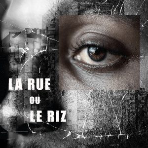 Album La rue ou le riz from La Piece