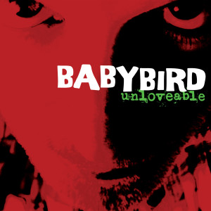 Album Unloveable from Babybird