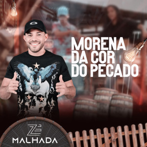 Zé Malhada的專輯Morena Da Cor Do Pecado