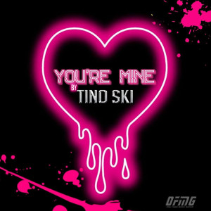 Tino Ski的專輯You're Mine