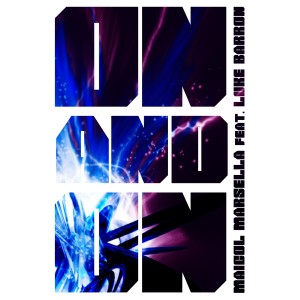 收聽Maicol Marsella的On and On (Alex Raider Remix)歌詞歌曲