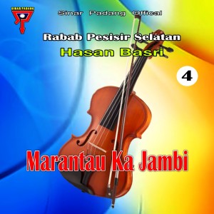 Marantau Ka Jambi, Vol. 4 (From "Rabab Pesisir Selatan")