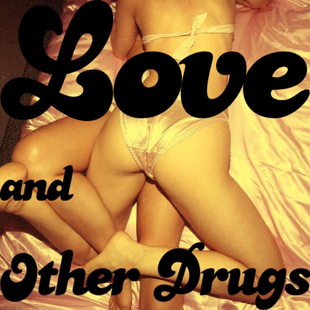 Love and Other ***** (Explicit)