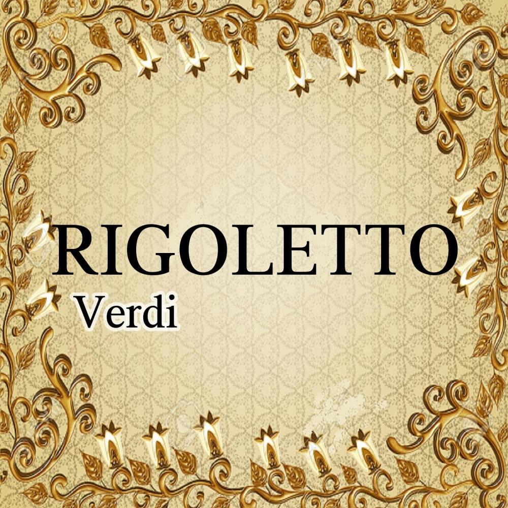 Rigoletto, Act I: "Ah! Veglia,o donna,questo fiore"